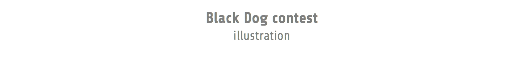 Black Dog contest illustration